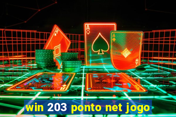 win 203 ponto net jogo